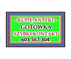 KUPIĘ ANTYKI - 603 567 304 - SKUP - Express Kontakt - ! -